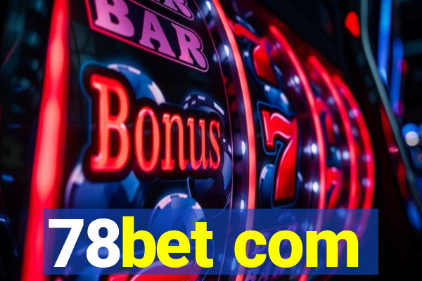 78bet com